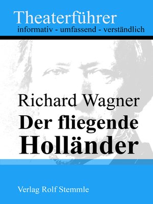 cover image of Der fliegende Holländer--Theaterführer im Taschenformat zu Richard Wagner